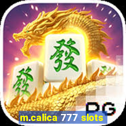 m.calica 777 slots